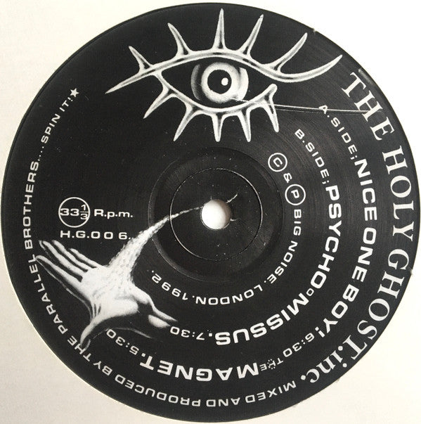 The Holy Ghost Inc.* : Nice One Boy! / The Magnet / Psycho Missus (12")