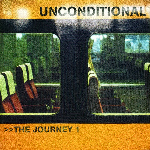 Unconditional : The Journey 1 (12")