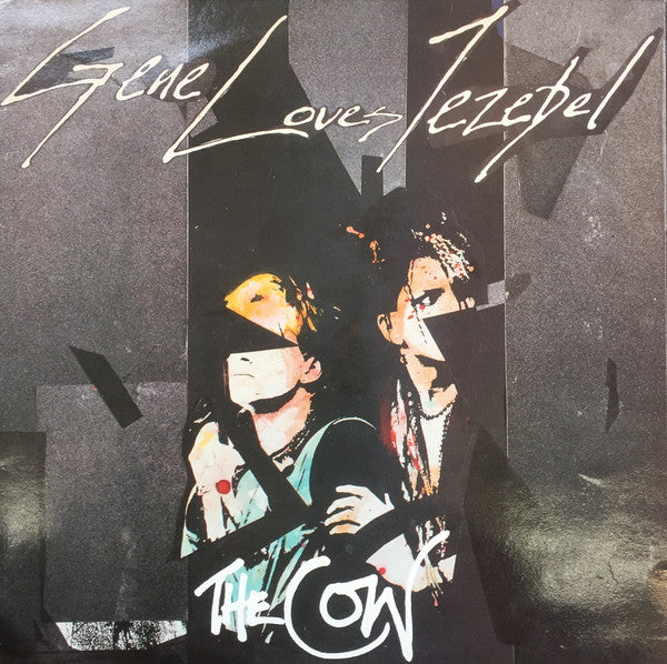 Gene Loves Jezebel : The Cow (12")