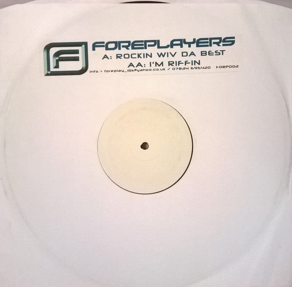 Foreplayers : Rockin Wiv Da Best (12", W/Lbl)