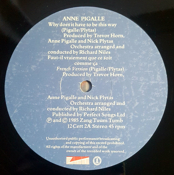 Anne Pigalle : Why Does It Have To Be This Way? (12")
