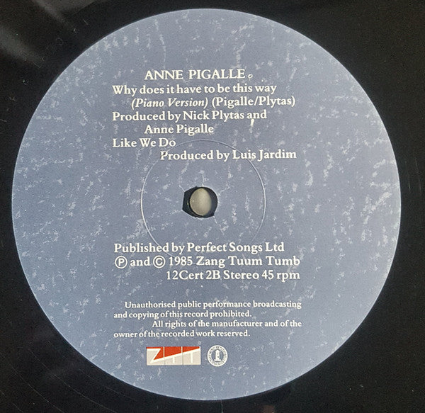 Anne Pigalle : Why Does It Have To Be This Way? (12")