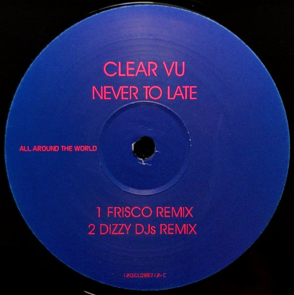 Clear Vu : Never To Late (2x12", Promo)