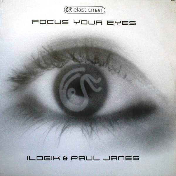 Ilogik & Paul Janes : Focus Your Eyes (12")