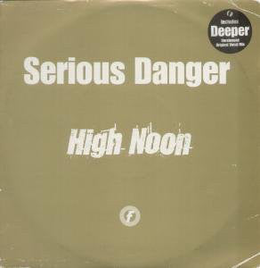 Serious Danger : High Noon (12")