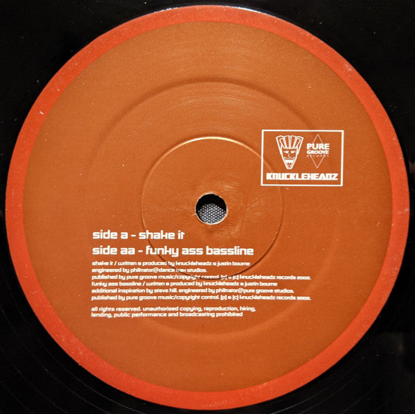 Knuckleheadz Featuring Justin Bourne : Shake It / Funky Ass Bassline (12")