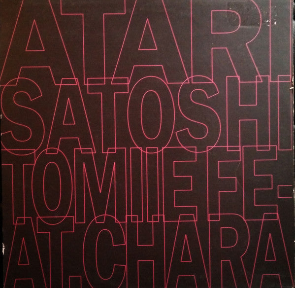 Satoshi Tomiie Feat. Chara : Atari (12")