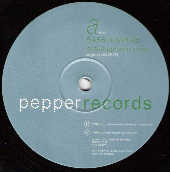 Bass Jumpers : Make Up Your Mind (12", Promo)