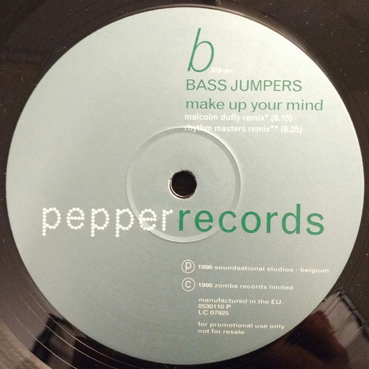 Bass Jumpers : Make Up Your Mind (12", Promo)