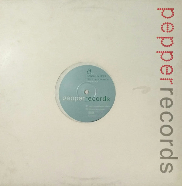 Bass Jumpers : Make Up Your Mind (12", Promo)