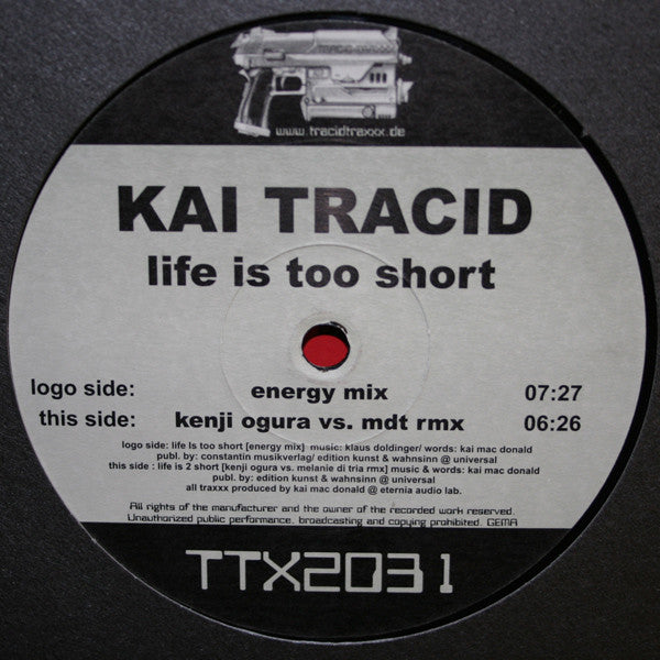 Kai Tracid : Life Is Too Short (12")