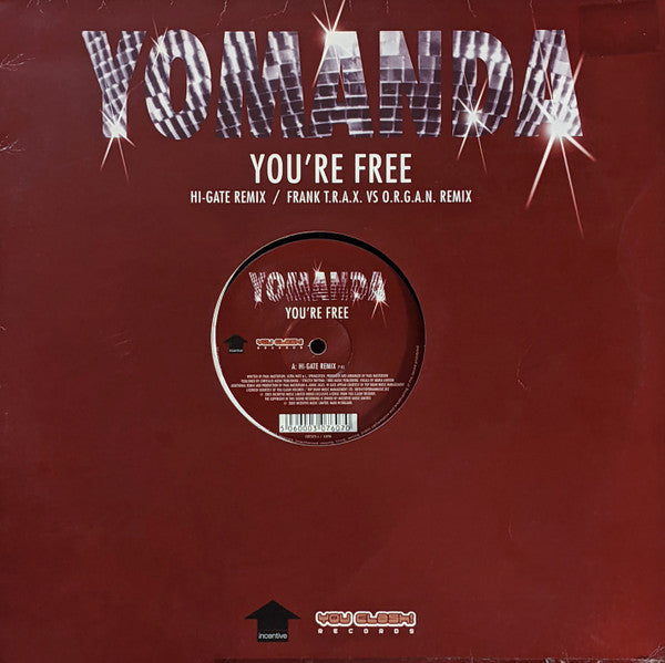 Yomanda : You're Free (Hi-Gate Remix / Frank T.R.A.X. Vs O.R.G.A.N. Remix) (12")