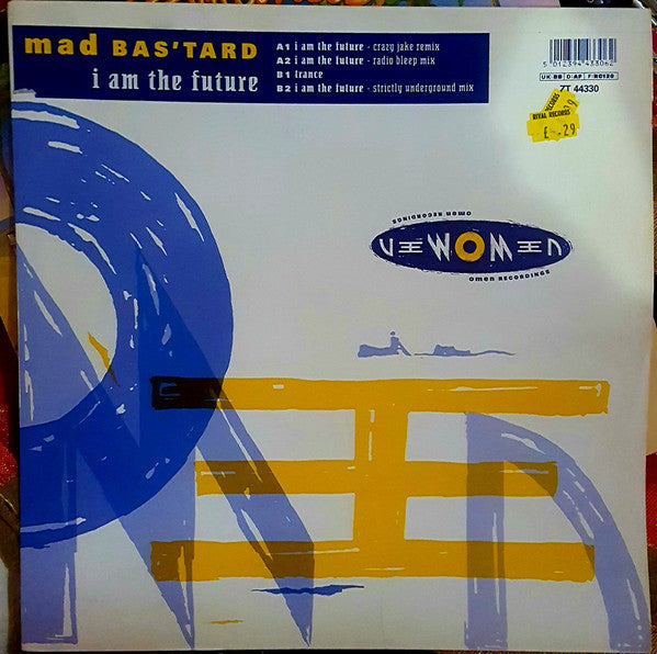 Mad Bas'tard : I Am The Future (12")