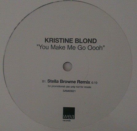 Kristine Blond : You Make Me Go Ooh (12", Promo)