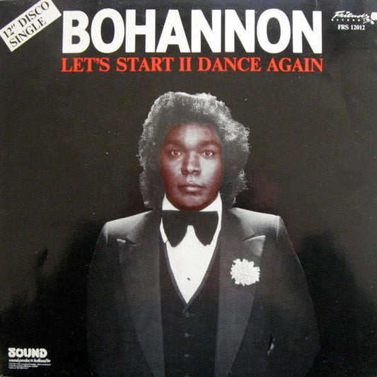 Bohannon* : Let's Start II Dance Again (12")