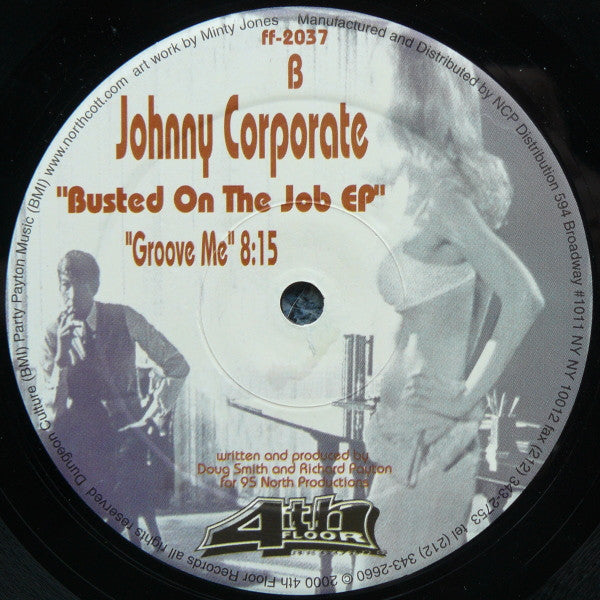 Johnny Corporate : Busted On The Job EP (12", EP)