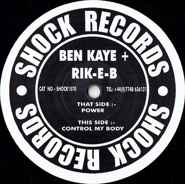 Ben Kaye And Rik'E'B : Power / Control My Body (12")