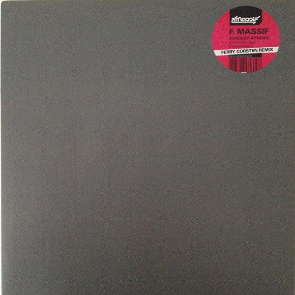 F. Massif : Somebody (Remixes) (12")