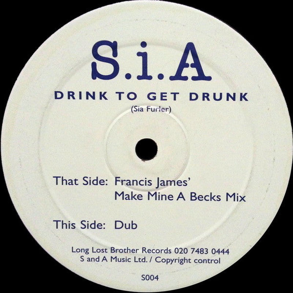 Sia : Drink To Get Drunk (12")
