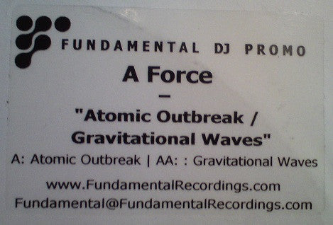 A Force : Atomic Outbreak / Gravitational Waves (12", Promo, W/Lbl)