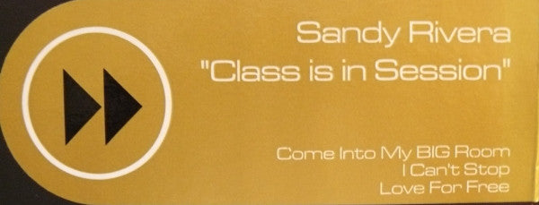 Sandy Rivera : Class Is In Session (12")