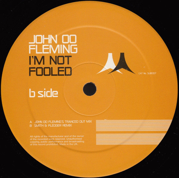 John OO Fleming* : I'm Not Fooled (12")
