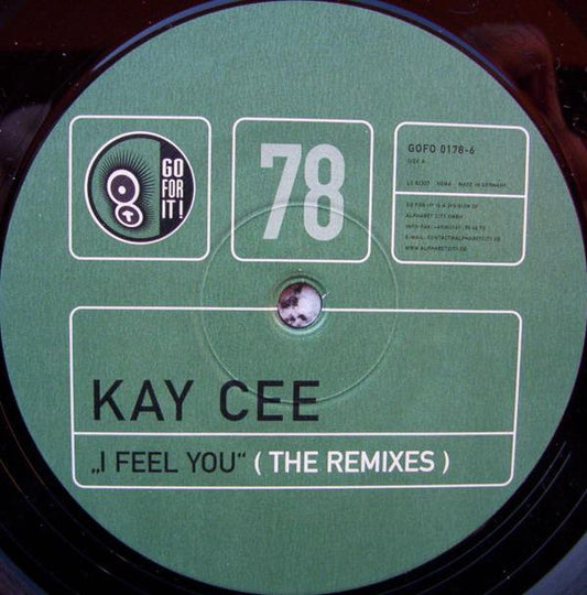 Kay Cee* : I Feel You (The Remixes) (12")