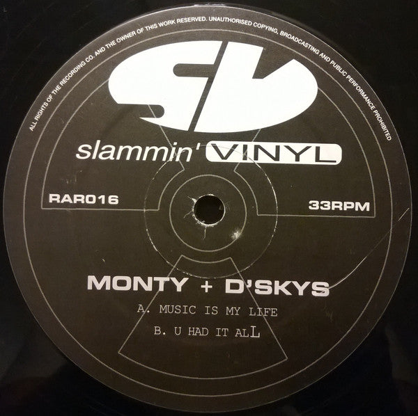 Monty + D'Skys : Music Is My Life / U Had It All (12")