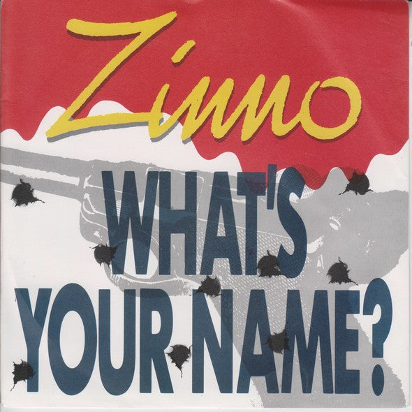 Zinno : What's Your Name? (7", Single)