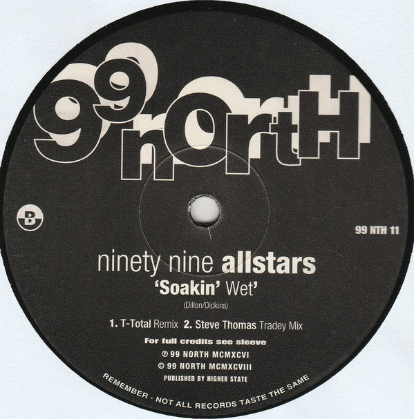 Ninety Nine Allstars* : Soakin' Wet (12")