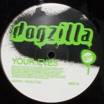 Dogzilla : Your Eyes (12")