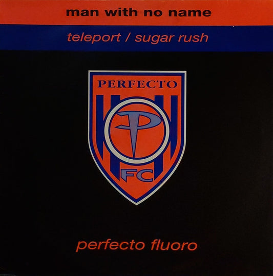 Man With No Name : Teleport / Sugar Rush (12")