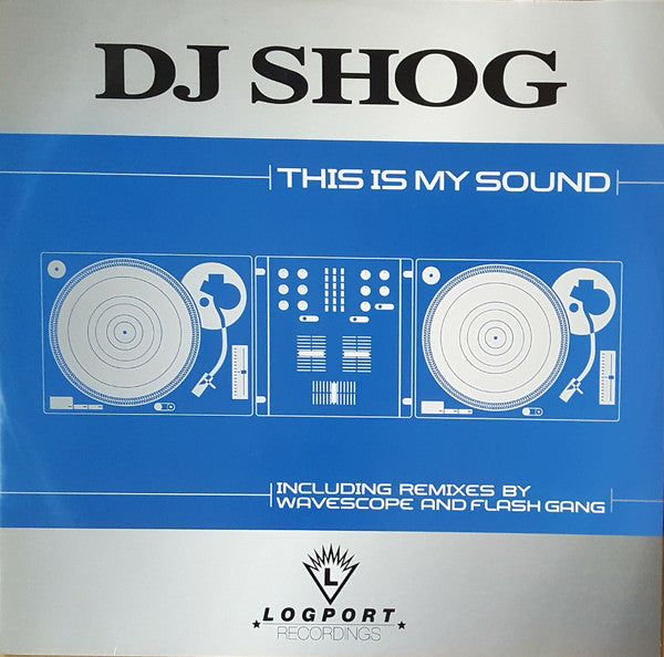 DJ Shog : This Is My Sound (12", Pic)
