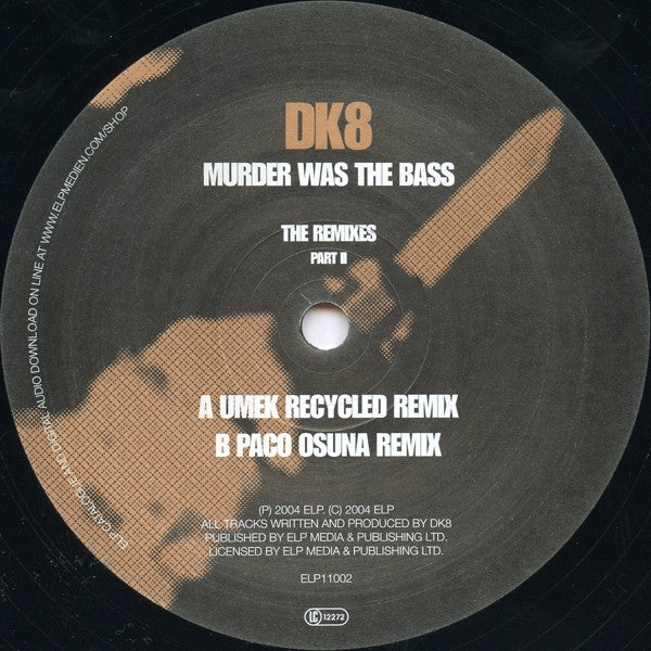 DK8* : Murder Was The Bass (The Remixes Part II) (12")
