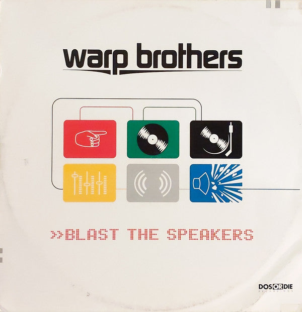 Warp Brothers : Blast The Speakers (12")