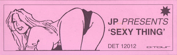 JP* : Sexy Thing (12")