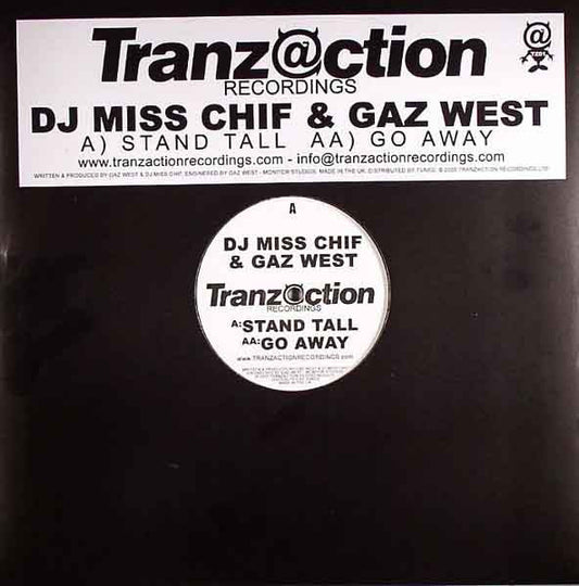 DJ Miss Chif & Gaz West* : Stand Tall / Go Away (12")