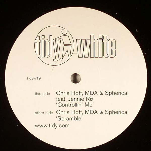 Chris Hoff, MDA & Spherical : Controllin' Me / Scramble (12")