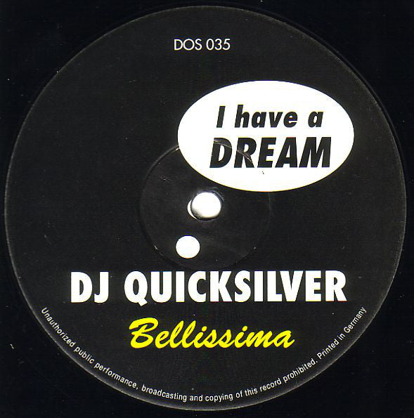 DJ Quicksilver : I Have A Dream / Bellissima (12")