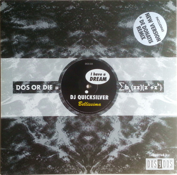 DJ Quicksilver : I Have A Dream / Bellissima (12")
