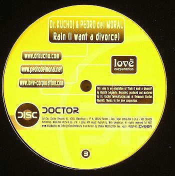 Dr. Kucho! & Pedro Del Moral : Rain (I Want A Divorce) (12", S/Sided)