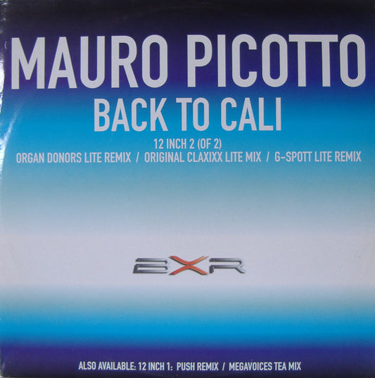 Mauro Picotto : Back To Cali (2 Of 2) (12")