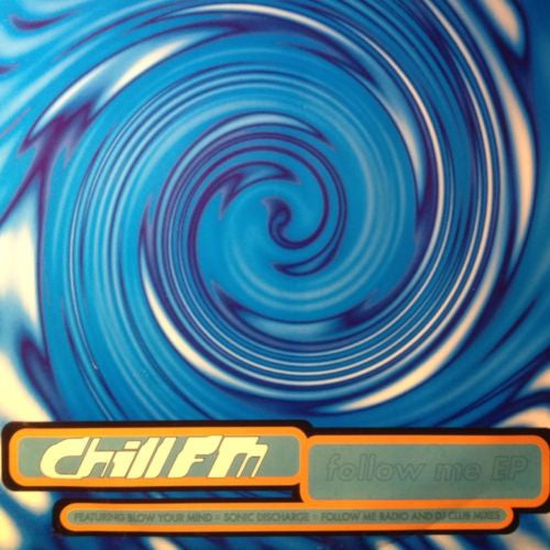 Chill FM : Follow Me EP (12", EP)