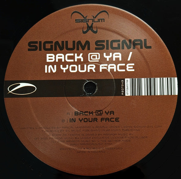 Signum Signal* : Back @ Ya / In Your Face (12")