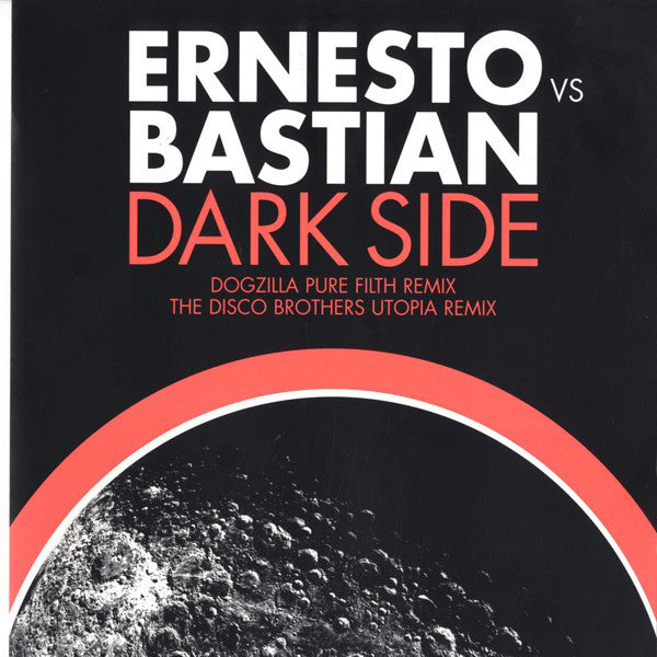 Ernesto Vs Bastian* : Dark Side Of The Moon (12")