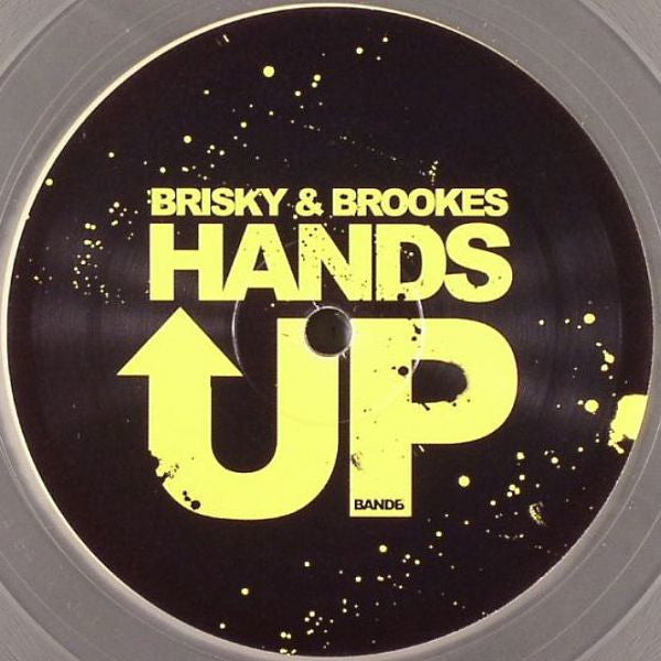 Brisky & Brookes* : Hands Up (12", S/Sided, Cle)