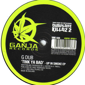 G Dub* : Up In Smoke EP (2x12", EP)