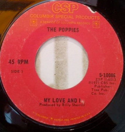 The Poppies (3) : My Love And I / There's A Pain In My Heart (7", Single, RE)