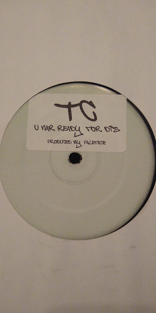 DJ Paleface & MC TC : U Nar Ready For Dis (12", W/Lbl, Sti)