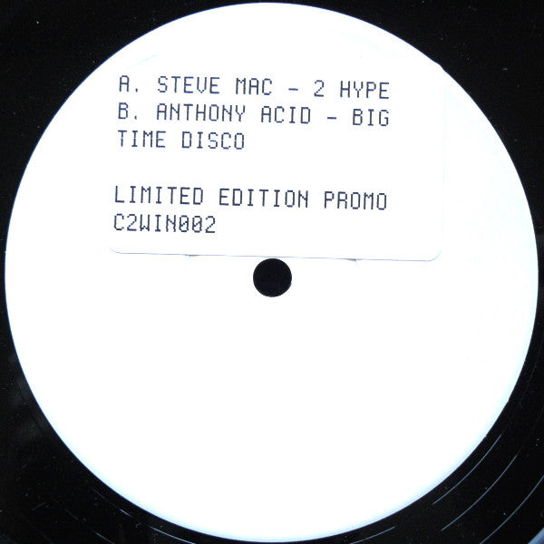 Steve Mac / Anthony Acid : 2 Hype / Big Time Disco (12", Ltd, Promo, W/Lbl, Sti)